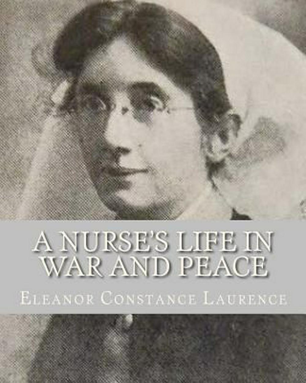 A Nurse's Life in War and Peace